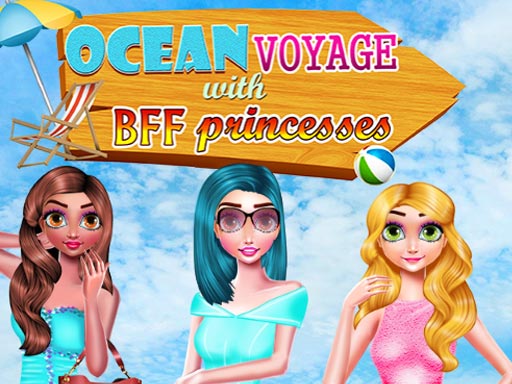 Read more about the article Ocean Voyage With Bff Princess