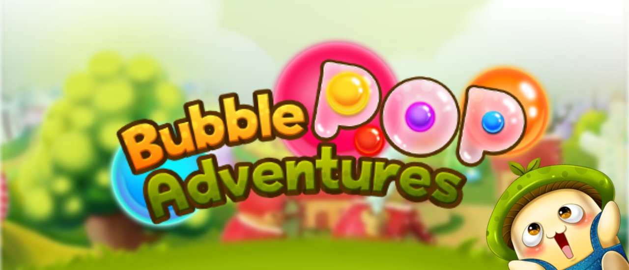Read more about the article Bubble Pop Adventures