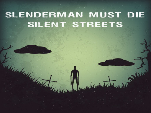 Read more about the article Slenderman Must Die: Silent Streets