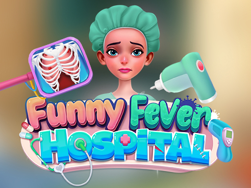 Read more about the article Funny Fever Hospital