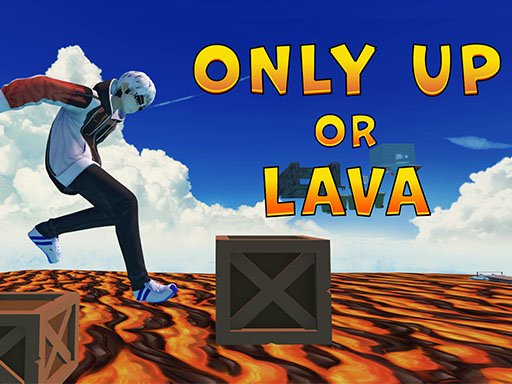 Read more about the article Only Up Or Lava