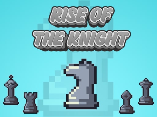 Read more about the article Rise Of The Knight