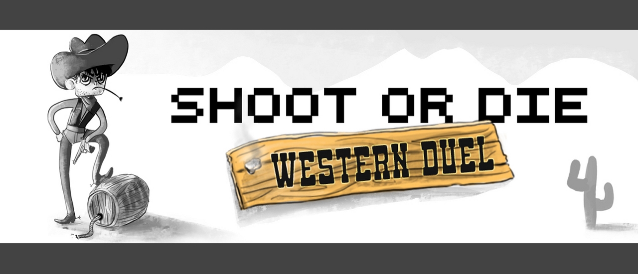 Read more about the article Shoot or Die Western Duel