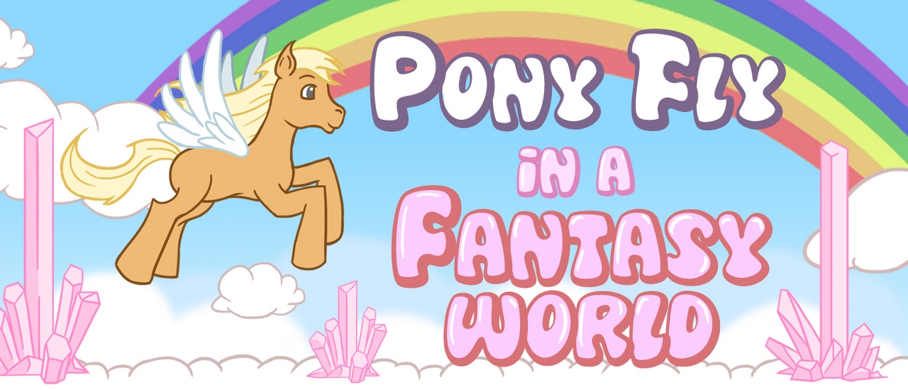 Read more about the article Pony Fly in a Fantasy World