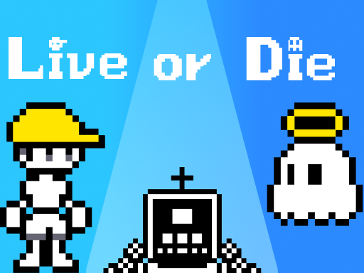 Read more about the article Live or Die