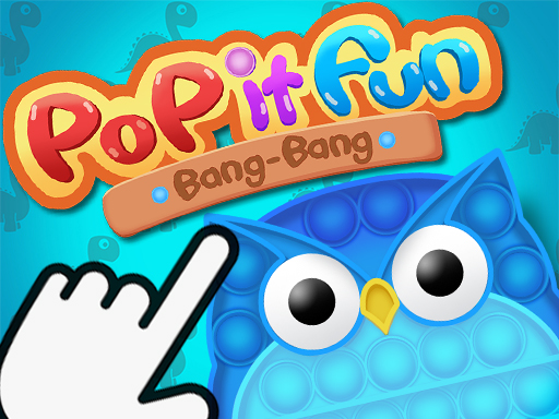 Read more about the article Pop It Fun Bang Bang