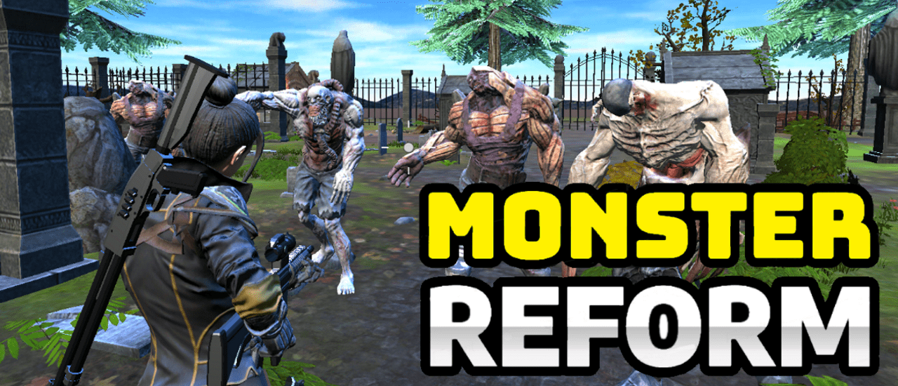 Read more about the article Monster Reform
