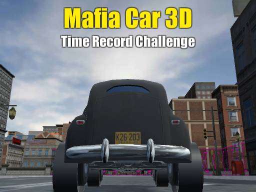 Read more about the article Mafia Car 3D Time Record Challenge